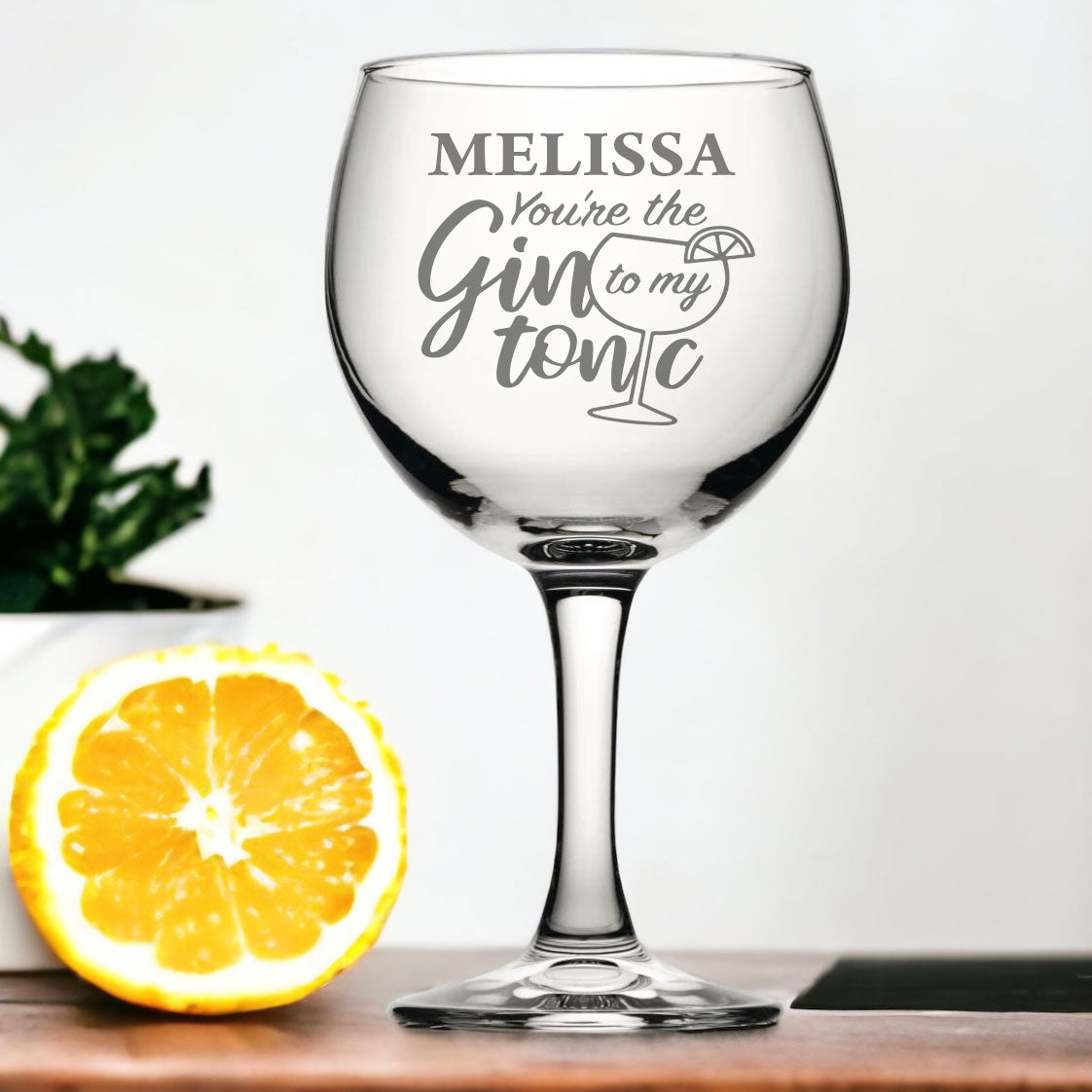 Personalised Gin Glass - Gin To My Tonic